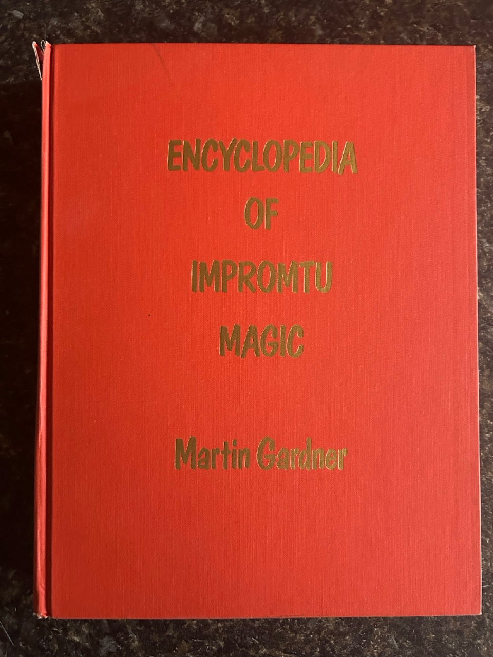 Encyclopedia of Impromptu Magic - Martin Gardner