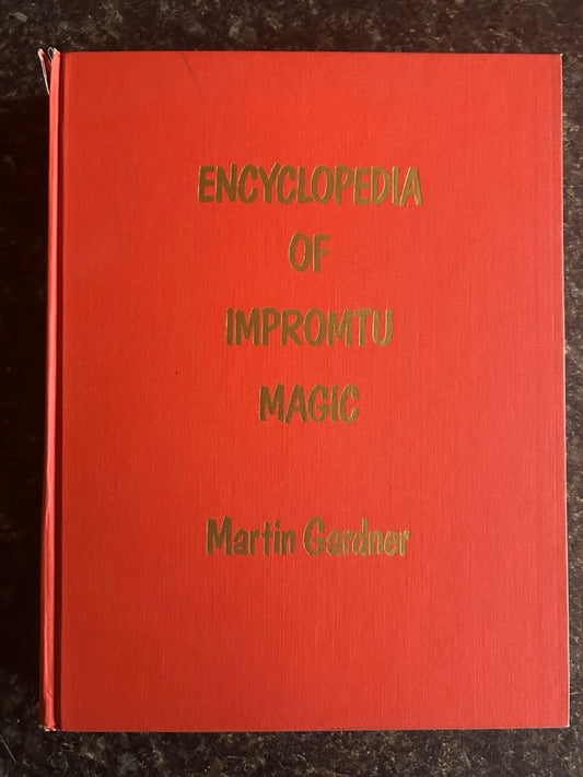 Encyclopedia of Impromptu Magic - Martin Gardner
