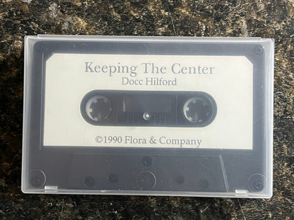 Keeping The Center (Book & Cassette) - Docc Hilford - SIGNED