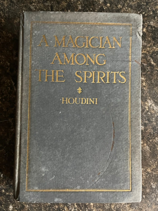 A Magician Among The Spirits - Houdini - 1st edition, c.1924