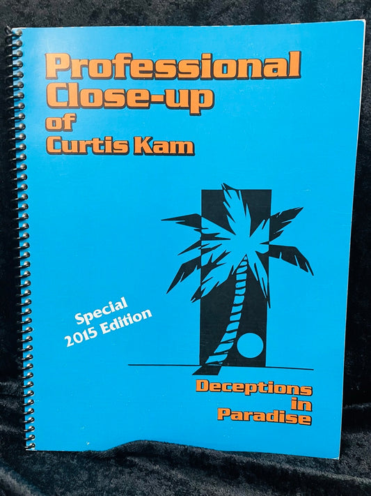 Professional Close-Up of Curtis Kam (Deceptions in Paradise(Special 2015 edition)) - Jerry Mentzer