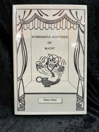 Wonderful Routines of Magic - Ellison Poland - 1st Ed. HC w/dj