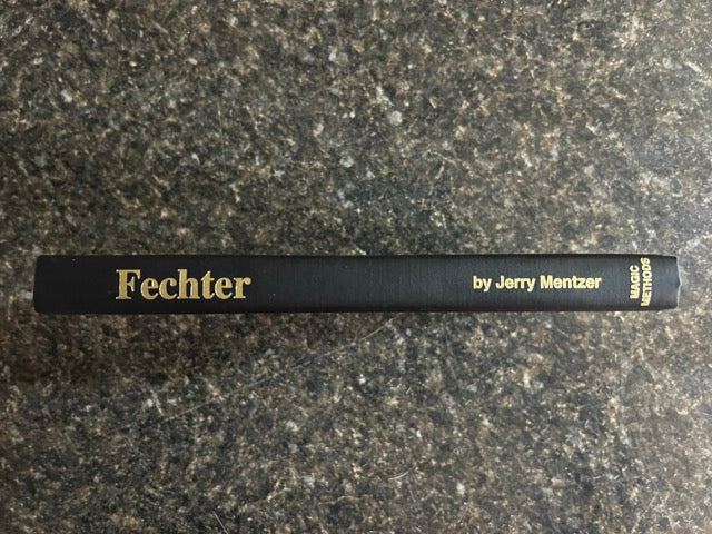 Fechter: The Magic of Eddie Fechter - Jerry Mentzer