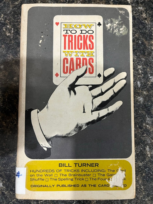How To Do Tricks With Cards - Bill Turner