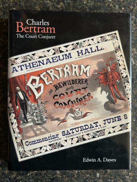 Charles Bertram: The Court Conjurer - Edwin A Dawes