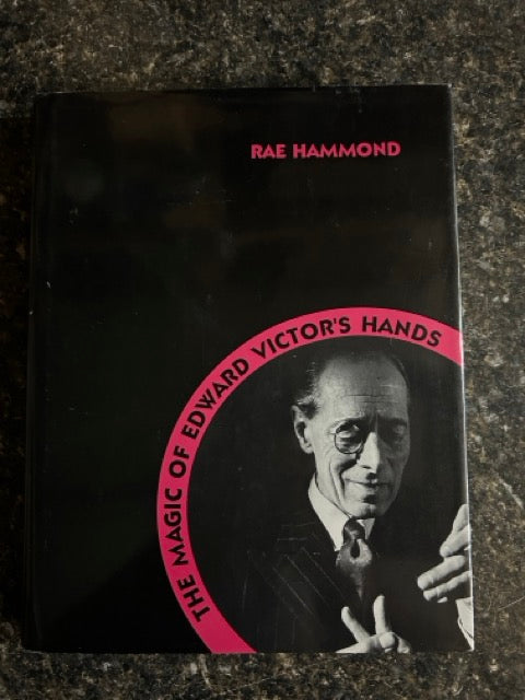 The Magic of Edward Victor's Hands - Rae Hammond (LIKE NEW)