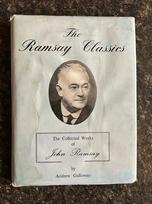 The Ramsay Classics: The Collected Works of John Ramsay - Andrew Galloway