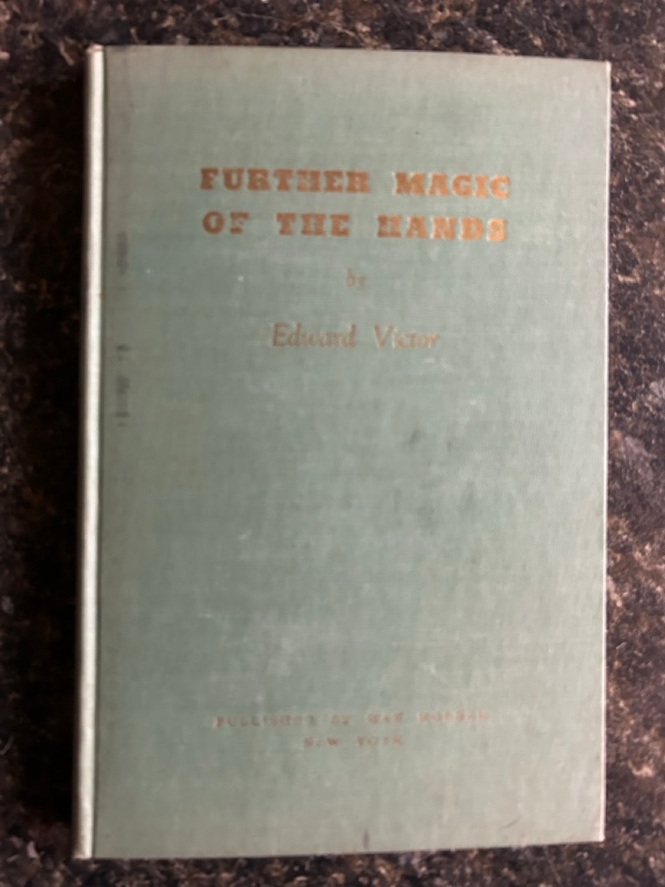 Further Magic of the Hands - Edward Victor