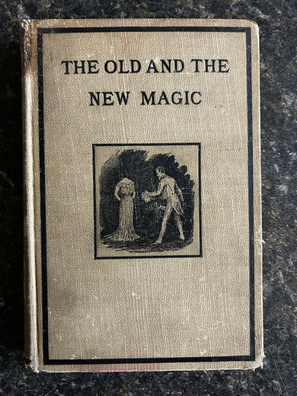 The Old And The New Magic - Henry Ridgely Evans