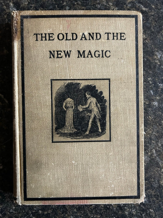 The Old And The New Magic - Henry Ridgely Evans