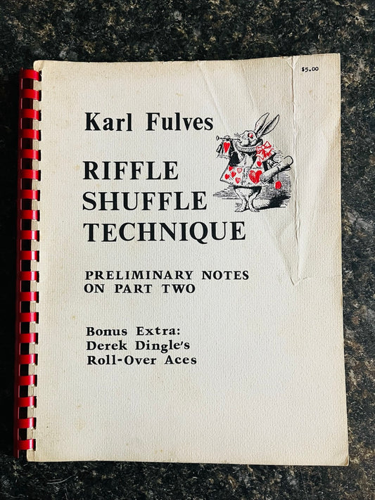 Riffle Shuffle Technique: Preliminary Notes on Part Two - Karl Fulves