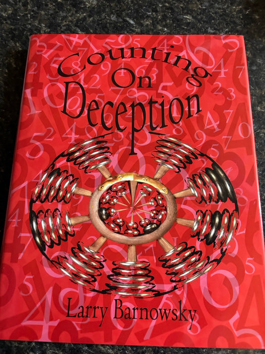 Counting On Deception - Larry Barnowsky