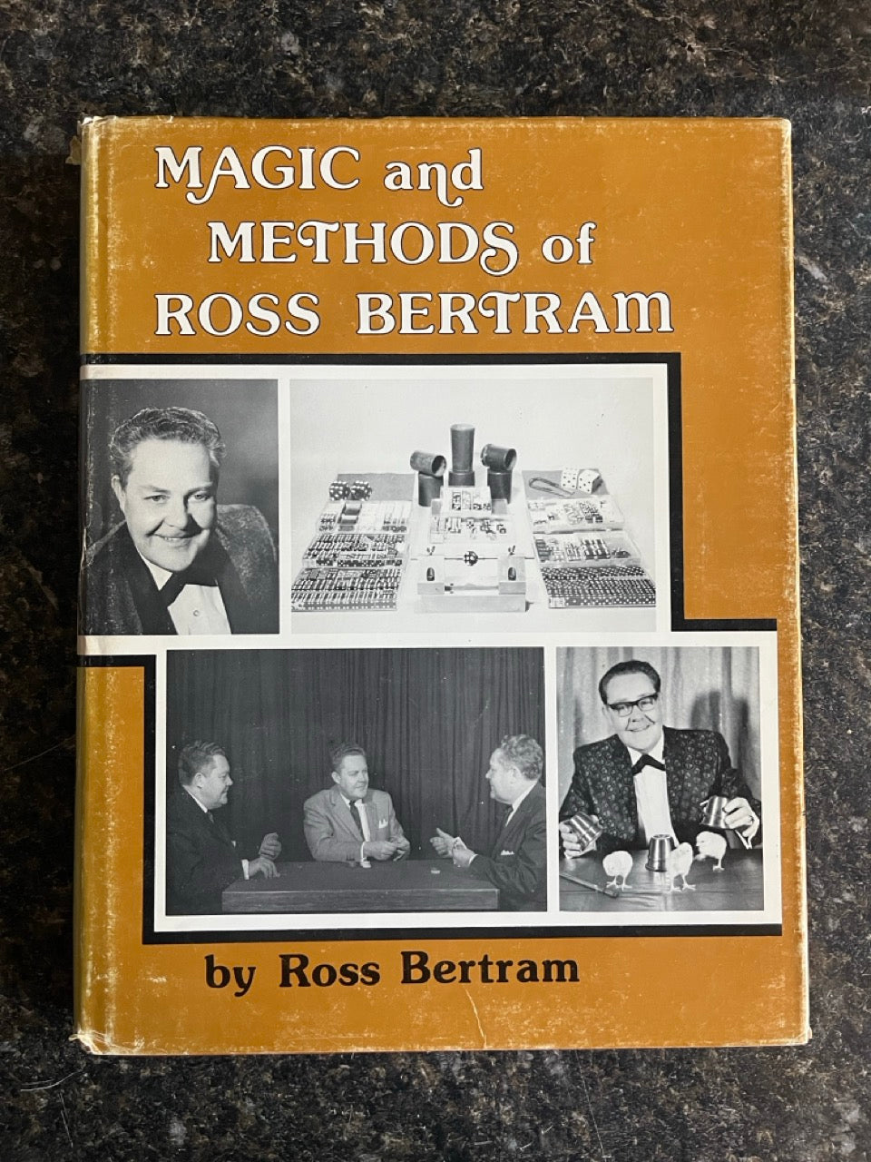 Magic and Methods of Ross Bertram - Ross Bertram