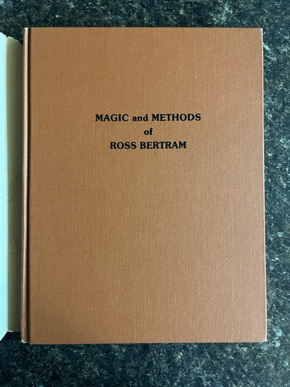 Magic and Methods of Ross Bertram - Ross Bertram