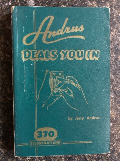 Andrus Deals You In - Jerry Andrus - SIGNED