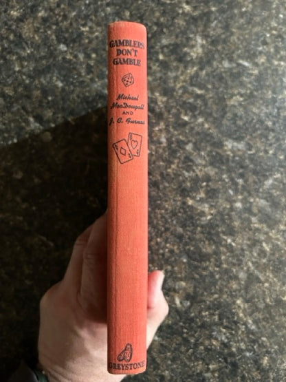 Gamblers Don't Gamble - Michael MacDougall & J.C. Furnas