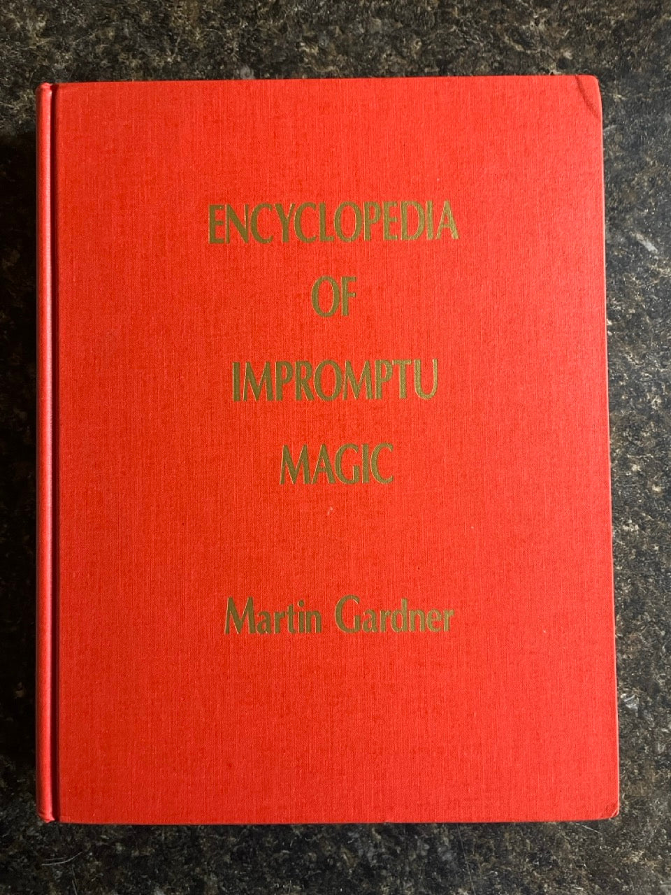 Encyclopedia of Impromptu Magic - Martin Gardner