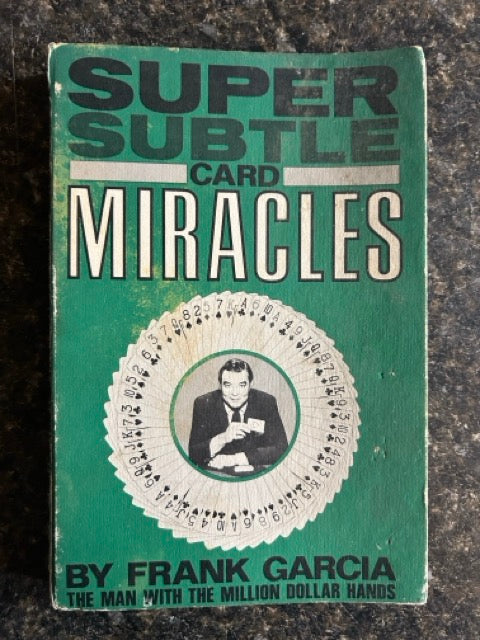 Super Subtle Card Miracles - Frank Garcia - (Wire Binding)