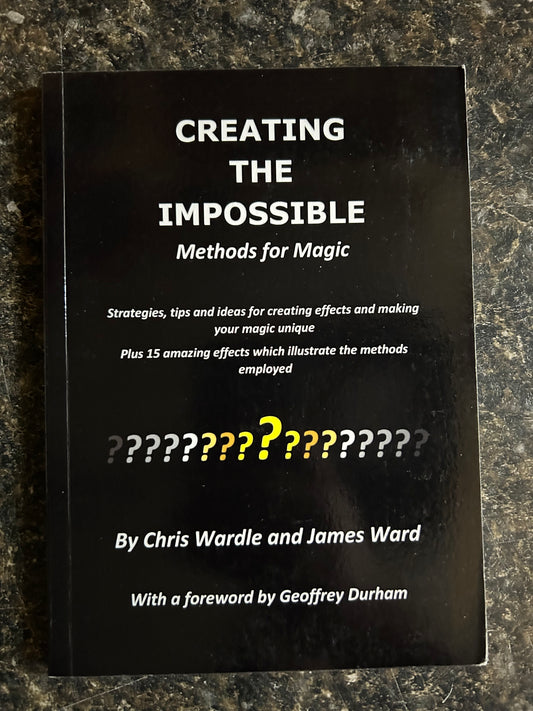 Creating the Impossible - Chris Wardle & James Ward