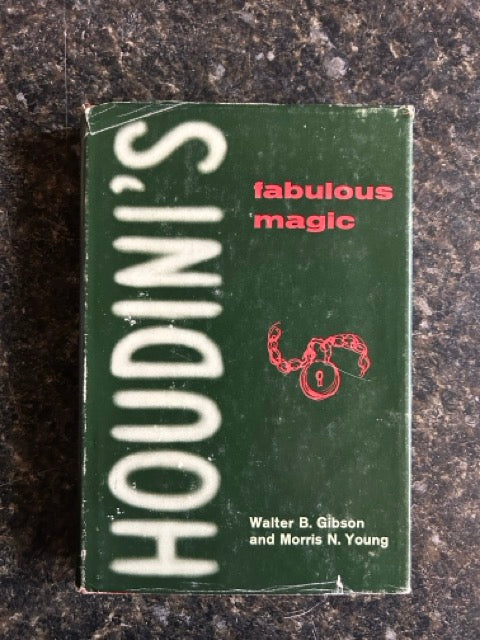 Houdini's Fabulous Magic - Walter Gibson & Morris Young