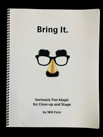 Bring It: Seriously Fun Magic for Close-Up & Stage - Will Fern - SIGNED