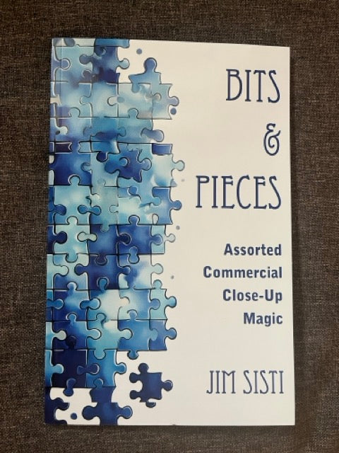 Bits & Pieces: Assorted Commercial Close-Up Magic - Jim Sisti