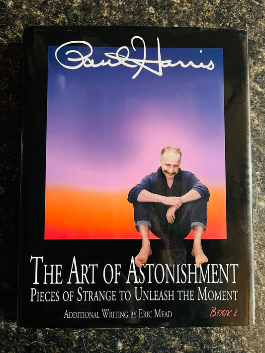 The Art Of Astonishment Book 2 - Paul Harris