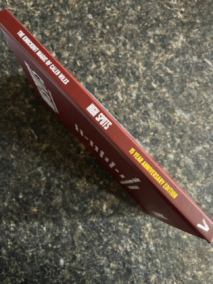 High Spots - Caleb Wiles (15 Year Anniversary Hardcover Edition)