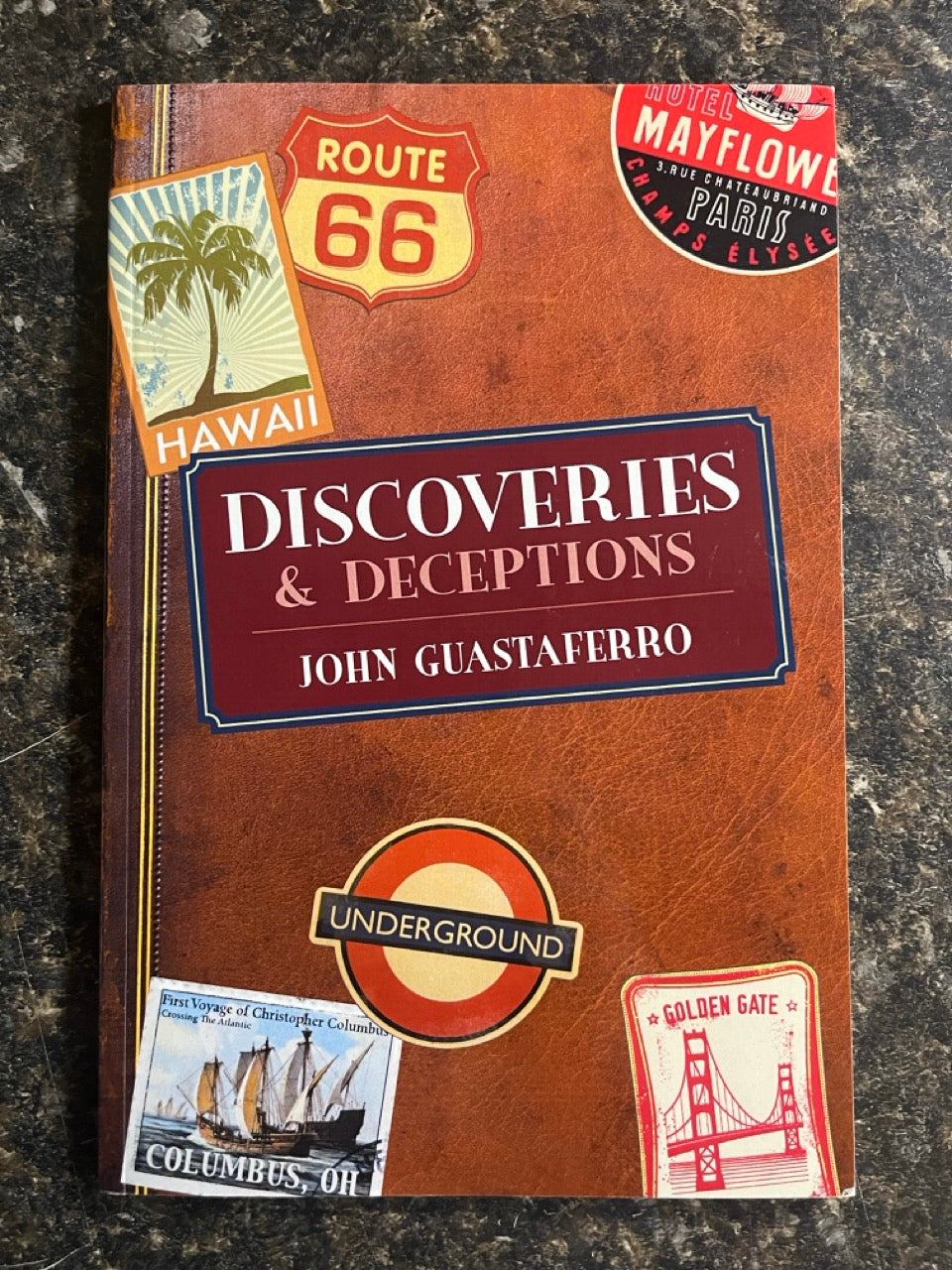 Discoveries & Deceptions - John Guastaferro