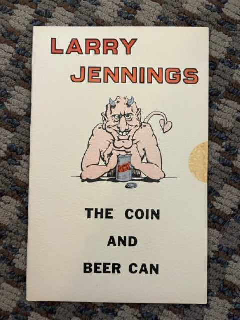The Coin and Beer Can - Larry Jennings