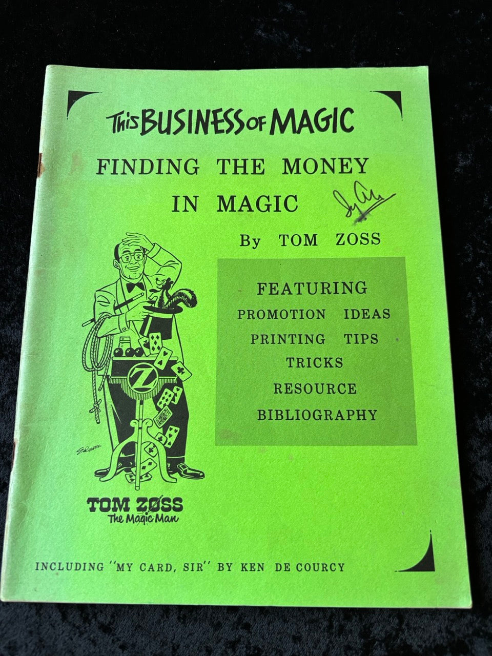 The Business of Magic:Finding The Money in Magic - Tom Zoss