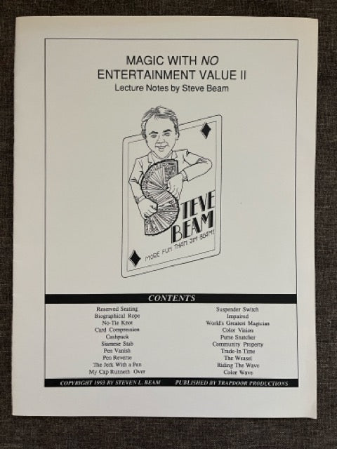 Magic With No Entertainment Value II - Steve Beam