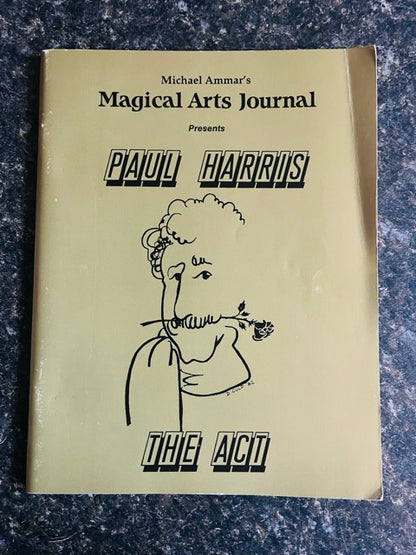 Magical Arts Journal Presents Paul Harris: The Act - Michael Ammar