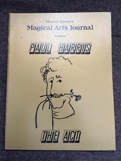Magical Arts Journal Presents Paul Harris: The Act - Michael Ammar