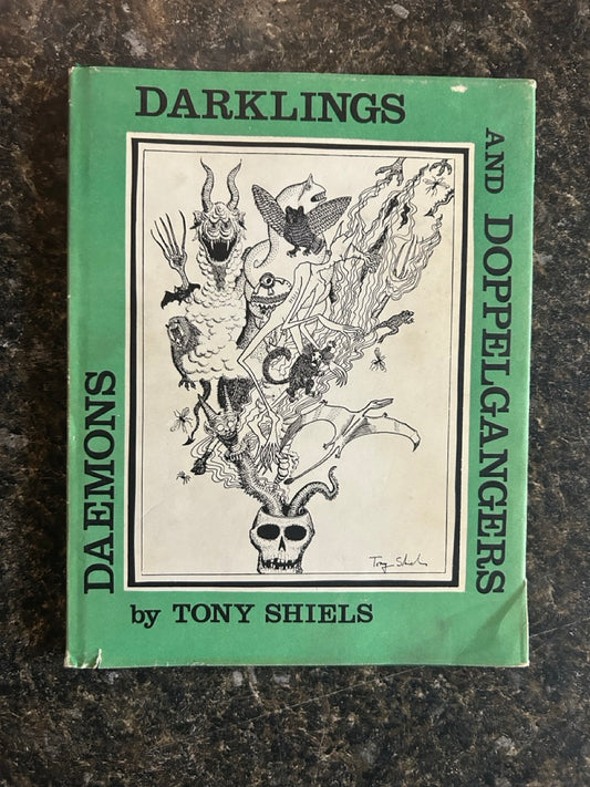 Daemons, Darklings and Doppelgangers - Tony Shiels