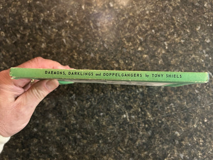 Daemons, Darklings and Doppelgangers - Tony Shiels