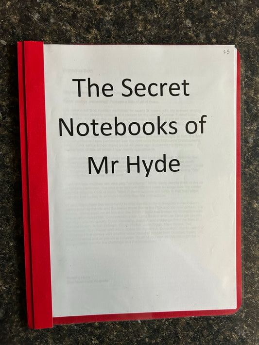 The Secret Notebooks of Mr Hyde - Timothy Hyde