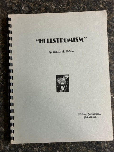 Hellstromism - Robert A. Nelson