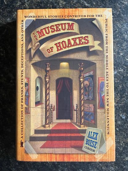 The Museum of Hoaxes - Alex Boese