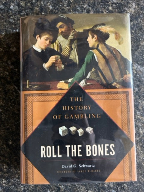 Roll The Bones - David G. Schwartz