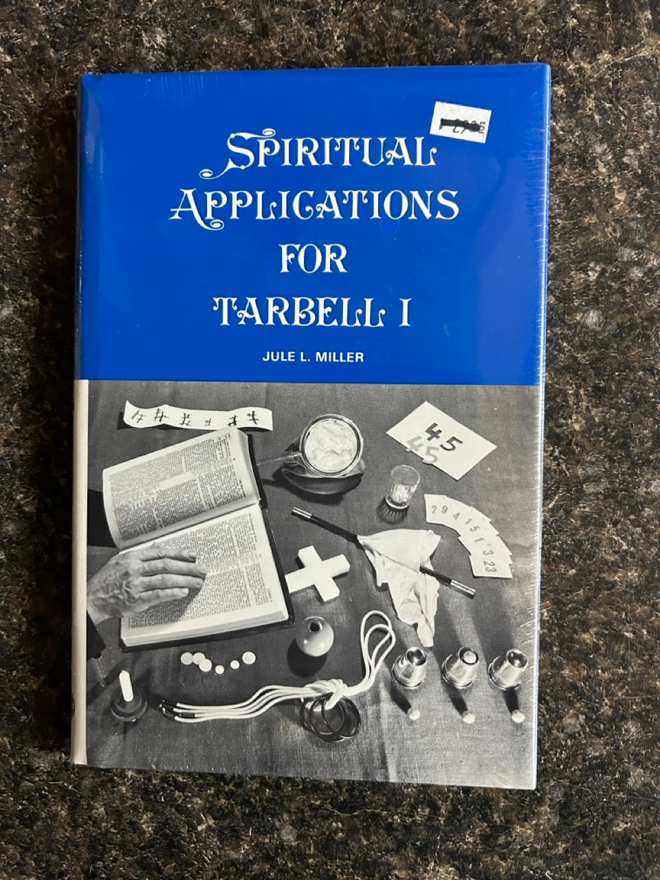 Spiritual Applications for Tarbell 1 - Jule L. Miller