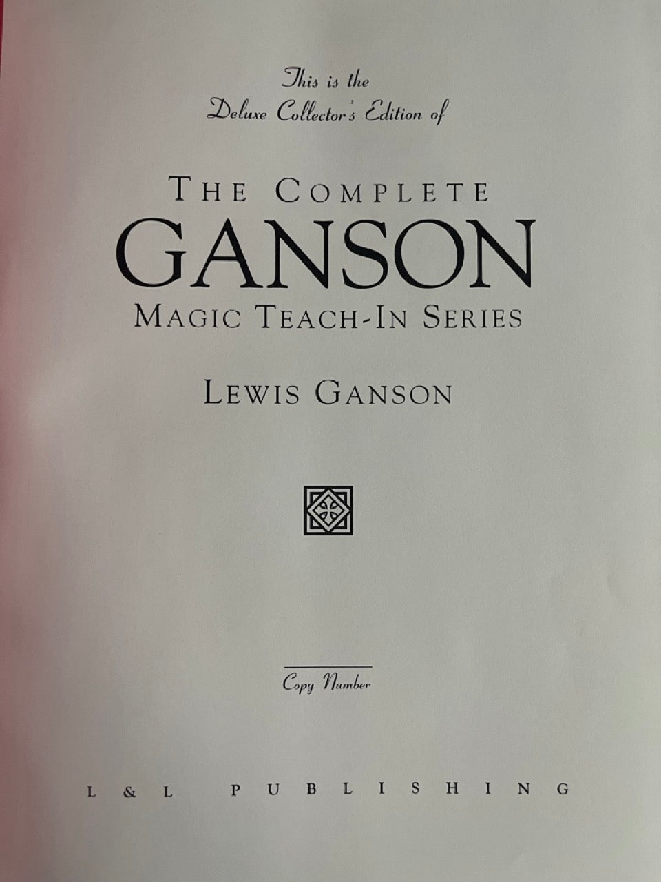 The Complete Ganson Teach-In Series - Lewis Ganson (Deluxe Collector's Edition)