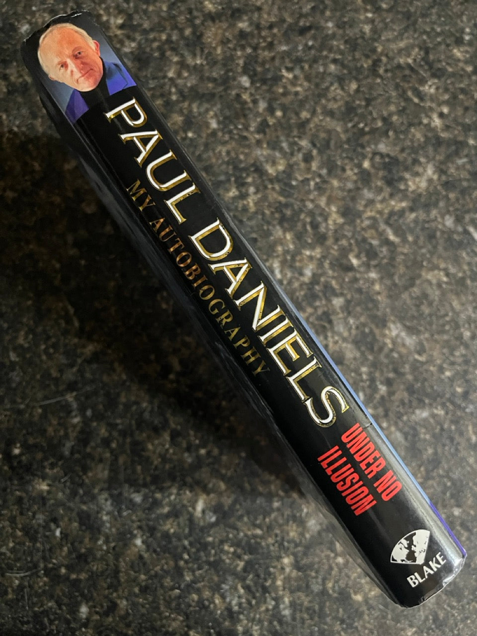 Paul Daniels: Under No Illusions - Paul Daniels - SIGNED