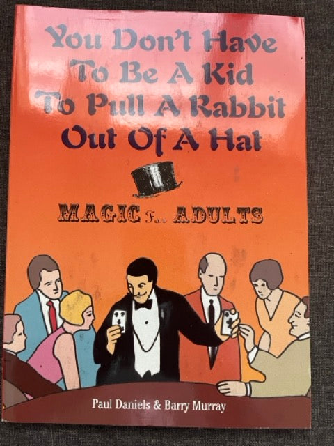 Paul Daniels Adult Magic - Paul Daniels & Barry Murray (Softcover)