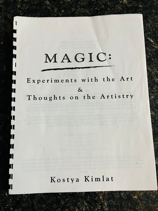 Magic: Experiments with Art & Thoughts on the Artistry - Kostya Kimlat