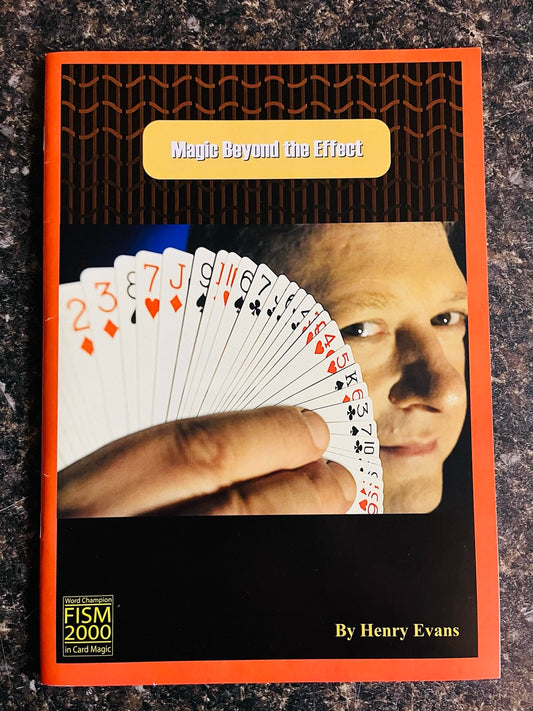 Magic Beyond The Effect - Henry Evans