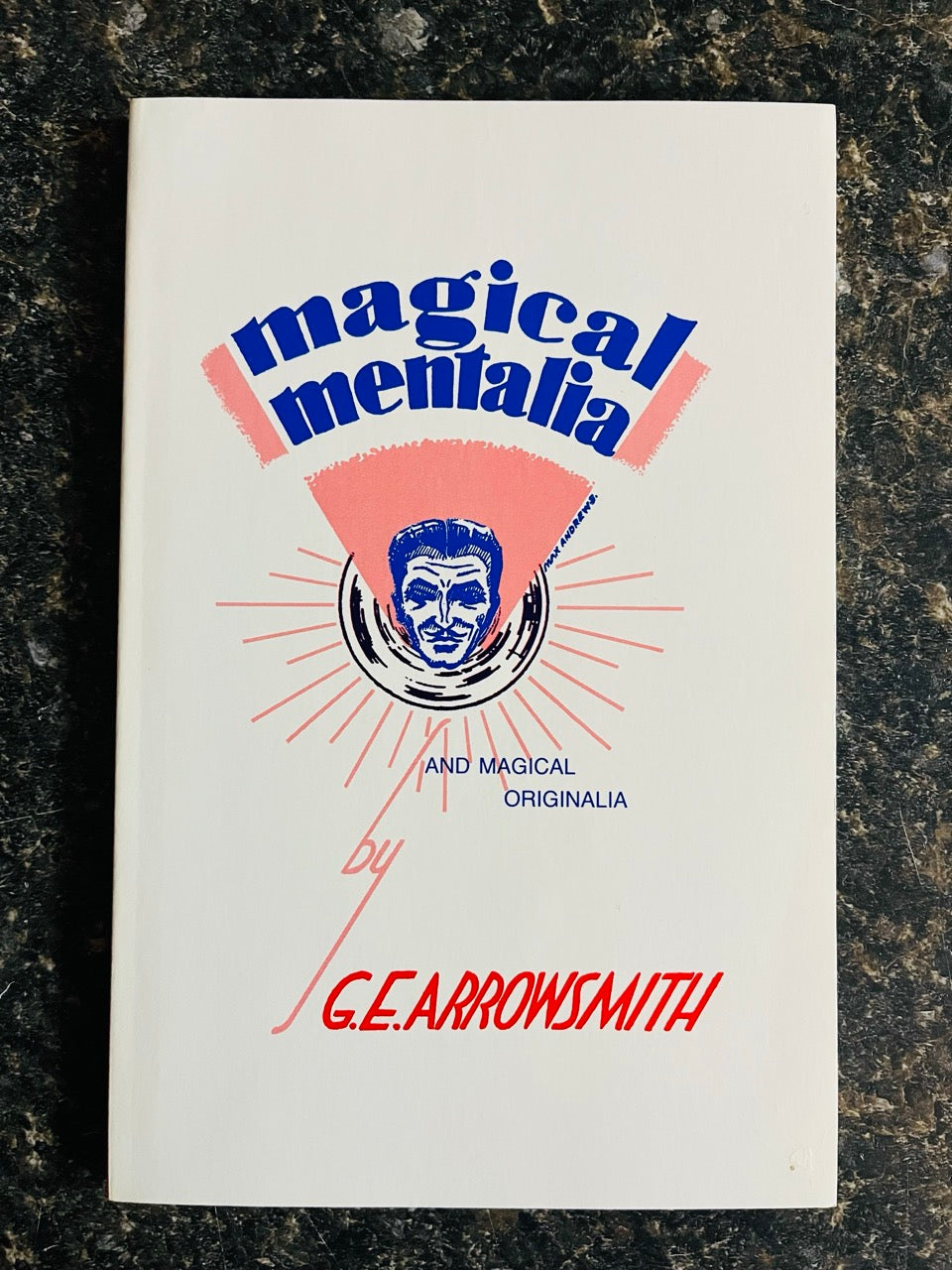 Magical Mentalia - G.E. Arrowsmith