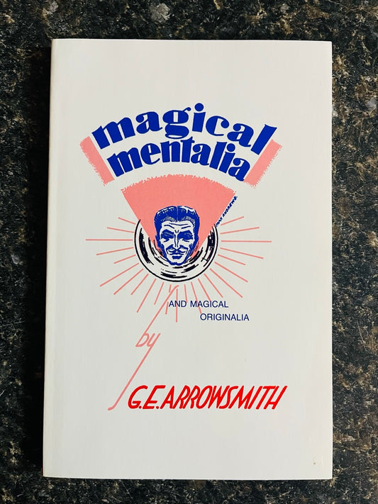 Magical Mentalia - G.E. Arrowsmith