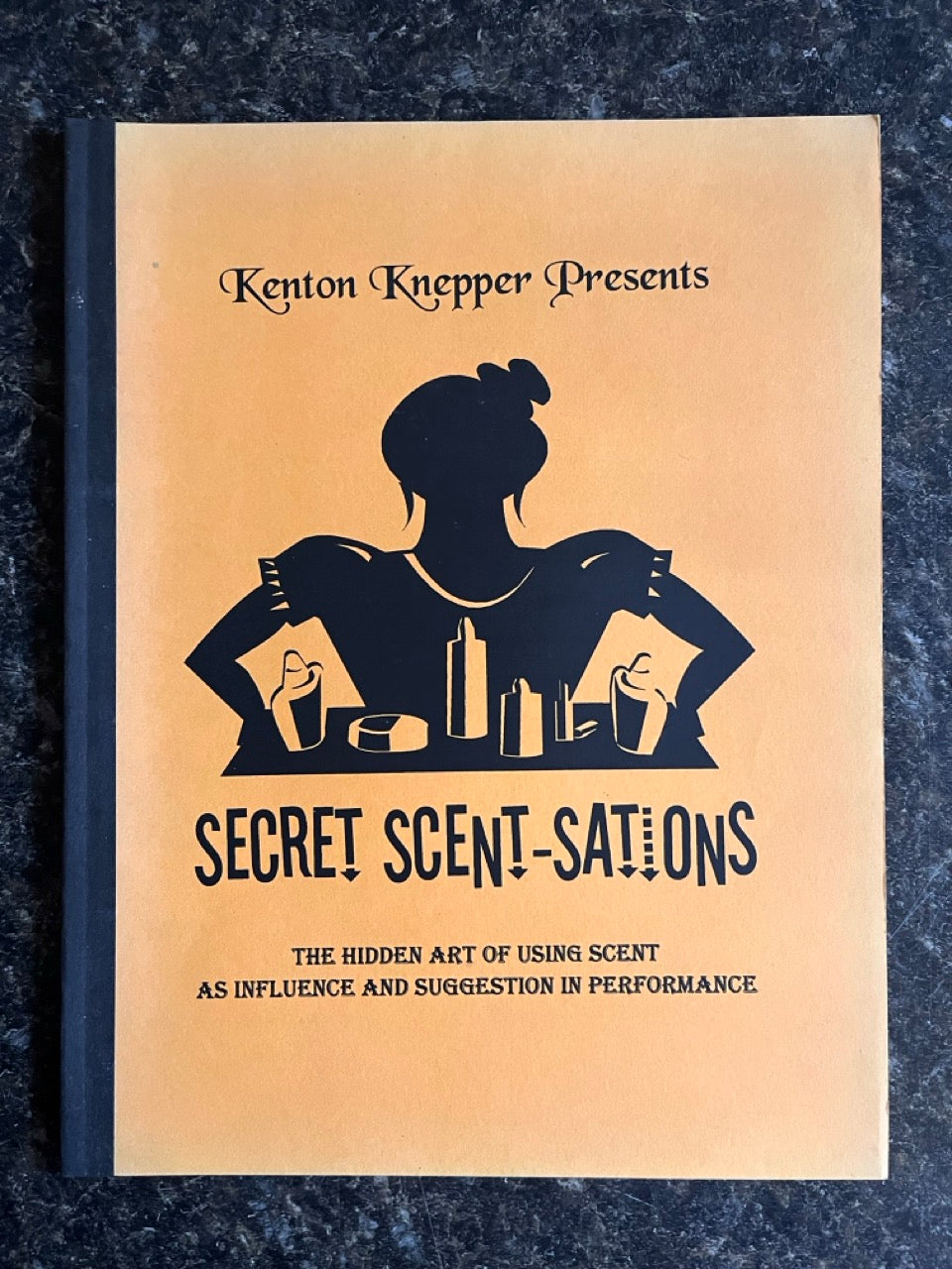 Secret Scent-Sations - Kenton Knepper