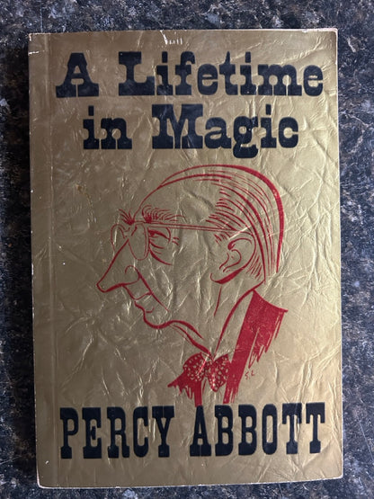 A Lifetime In Magic - Percy Abbott
